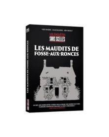 Les Maudits de Fosse-aux-Ronces - Sous Scellés