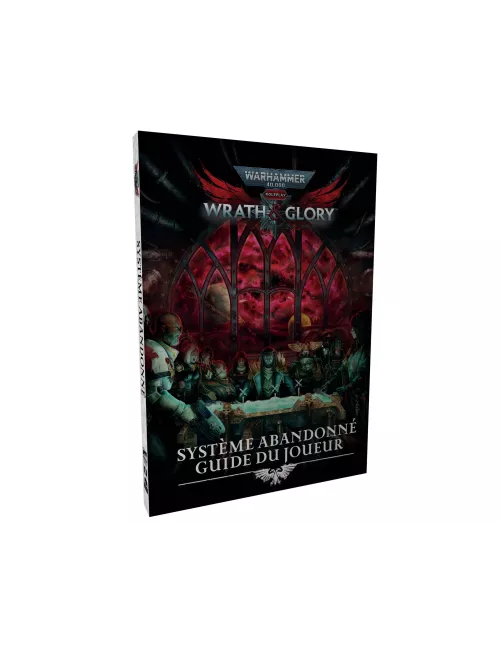 warhammer 40k : wrath & glory - système abandonné guide du joueur boîte