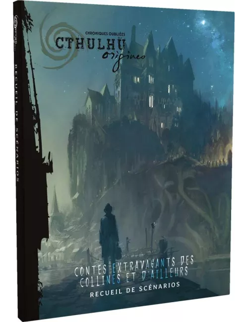 Cthulhu Origines : Contes Extravagants des Collines et d'Ailleurs 