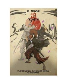 Ronin : La Trilogie - Le Jeu de Rôle Solo 