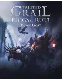Tainted Grail - Kings of Ruin : Black Goat 