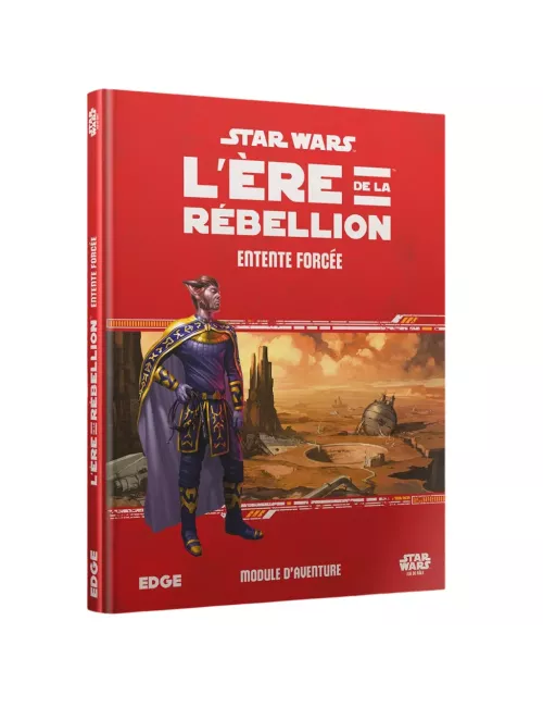 Star Wars L'Ère de la Rébellion : Entente Forcée 