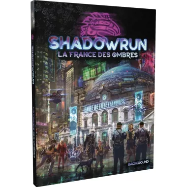 Shadowrun 6 - La France des Ombres 