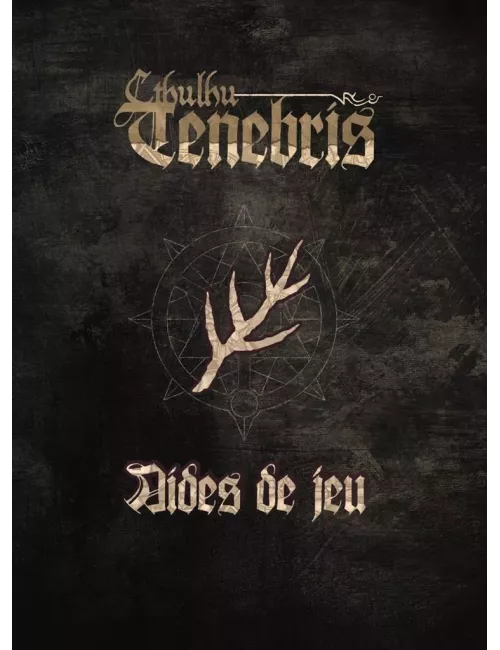 Cthulhu Tenebris : Aides de jeu 