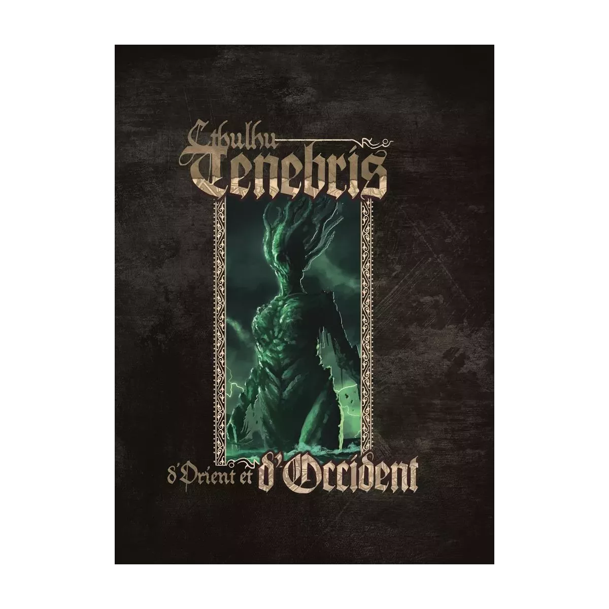 Cthulhu Tenebris : D'Orient et d'Occident 