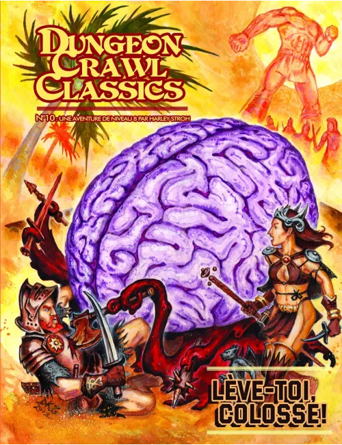 Dungeon Crawl Classics - Numéro 10 : Lève-toi, Colosse ! 
