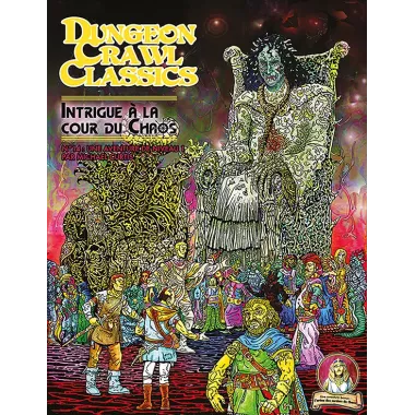 Dungeon Crawl Classics - Numéro 14 : Intrigue à la Cour du Chaos 