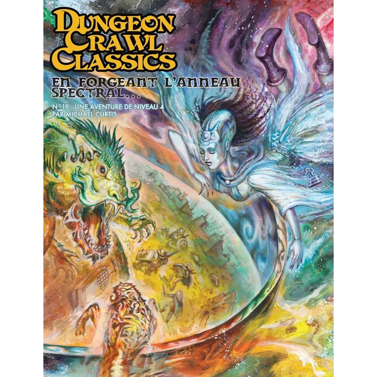Dungeon Crawl Classics - Numéro 19 : En Forgeant l'Anneau Spectral... 