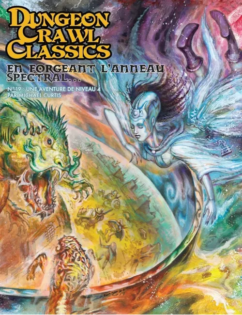 Dungeon Crawl Classics - Numéro 19 : En Forgeant l'Anneau Spectral... 
