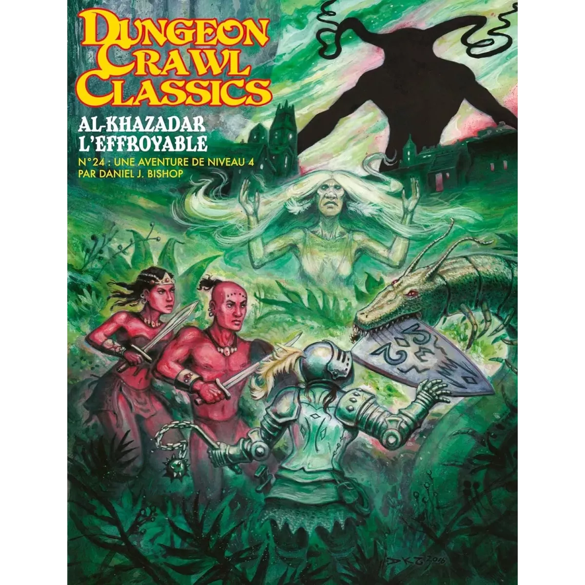 Dungeon Crawl Classics - Numéro 24 : Al-Khazadar l'Effroyable 