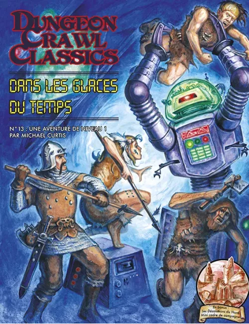 Dungeon Crawl Classics - Numéro 13 : Dans les Glaces du Temps