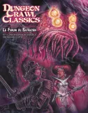 Dungeon Crawl Classics - Numéro 11 : La Fanum du Batracien - Jeu de rôle - Akileos - Ludum.fr