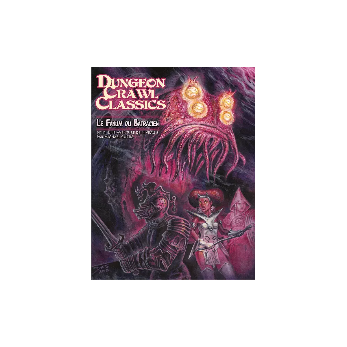 Dungeon Crawl Classics - Numéro 11 : La Fanum du Batracien - Jeu de rôle - Akileos - Ludum.fr