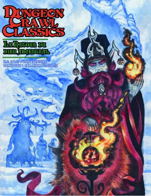 Dungeon Crawl Classics - Hors-Série Numéro 1 : Le Retour du Dieu Ancestral 