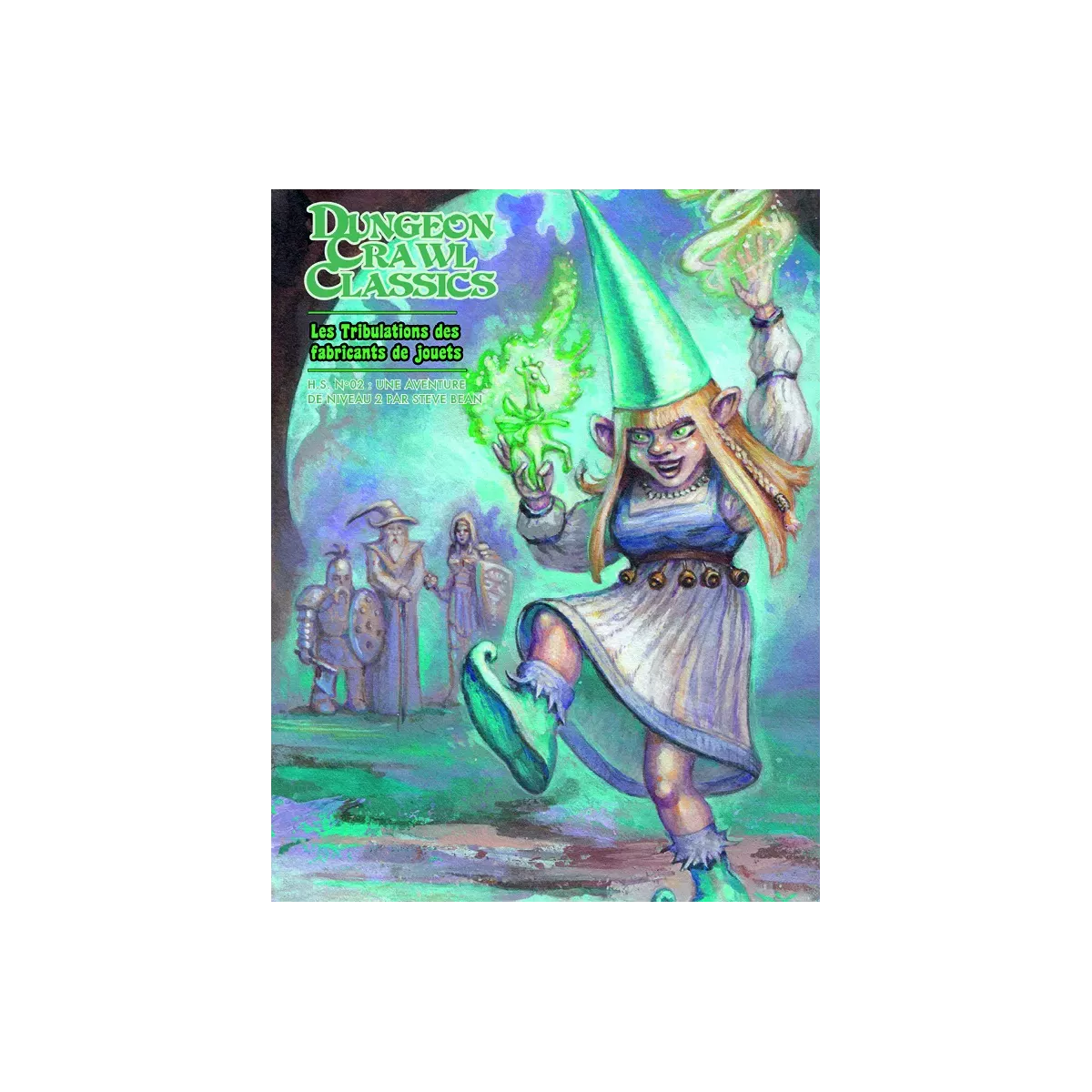 Dungeon Crawl Classics - Hors-Série Numéro 2 : Les Tribulations des Fabricants de Jouets 