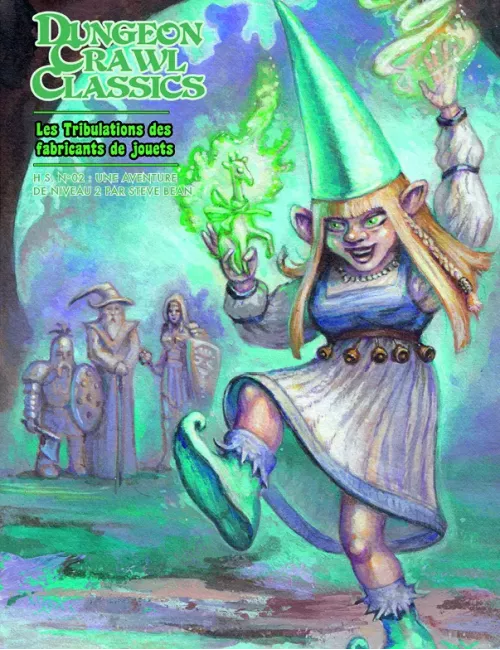Dungeon Crawl Classics - Hors-Série Numéro 2 : Les Tribulations des Fabricants de Jouets 