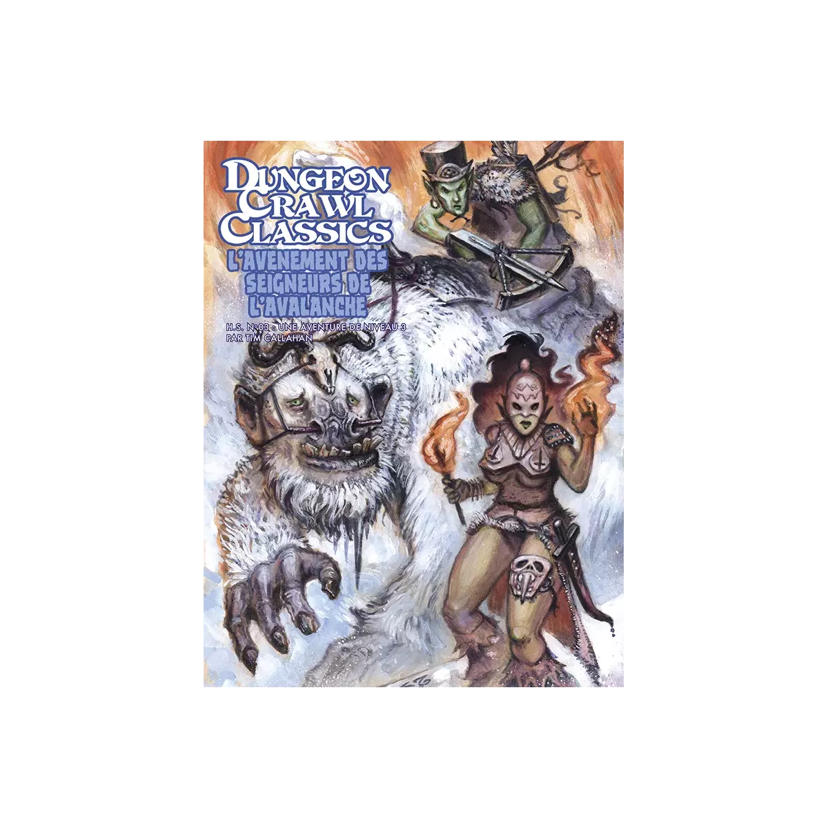 Dungeon Crawl Classics - Hors-Série Numéro 3 : L'Avènement des Seigneurs de l'Avalanche 