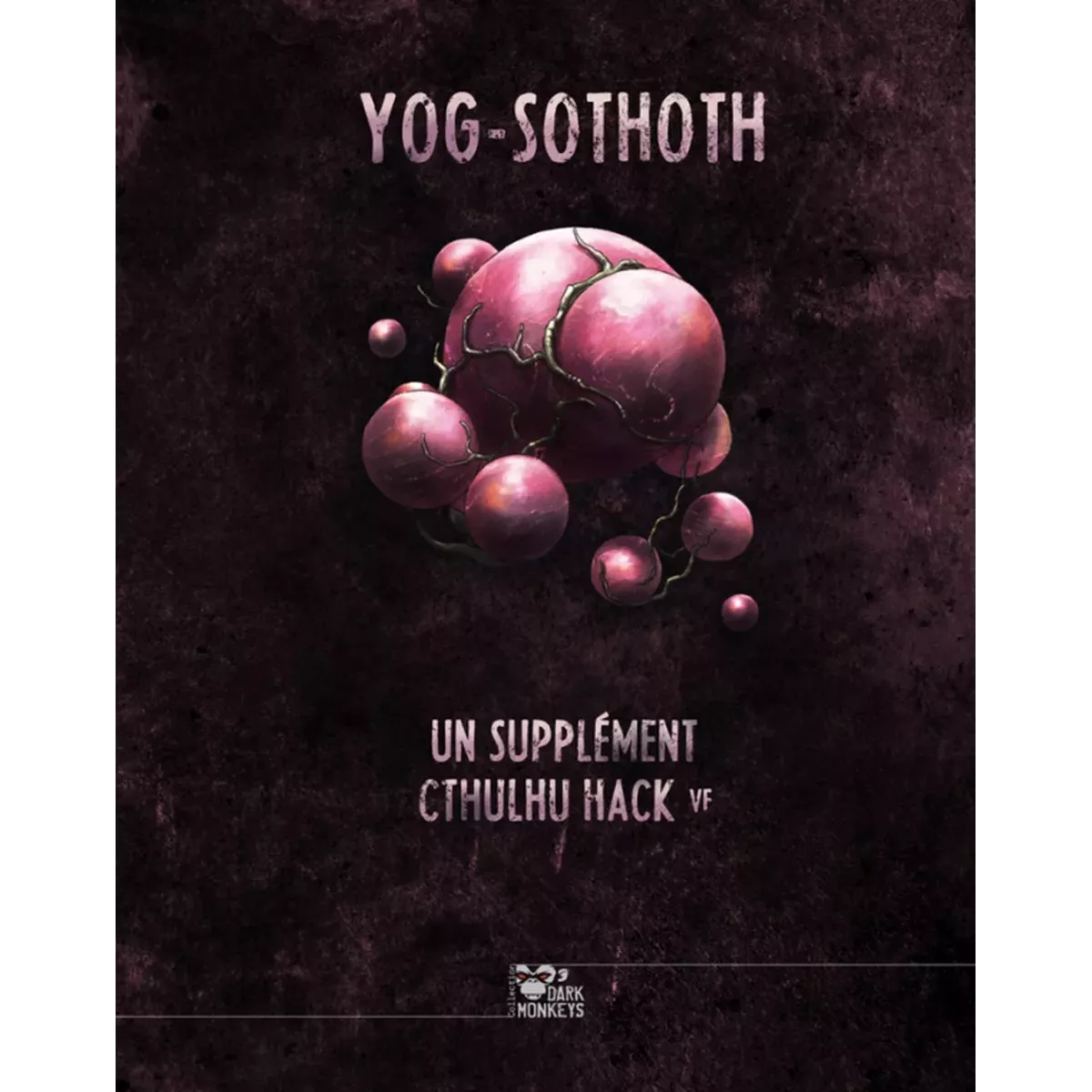 Cthulhu Hack : Libri Deorum - Yog-Sothoth 