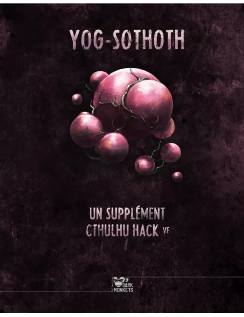 Cthulhu Hack : Libri Deorum - Yog-Sothoth 