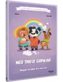 Mes Trois Copains - Voyage au Pays Arc-en-Ciel : La BD dont tu es le petit héros
