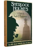 Sherlock Holmes - L’Ombre de Jack l’éventreur : La BD dont vous êtes le héros