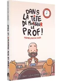 Dans la Tête de Monsieur le Prof - La BD dont vous êtes le héros