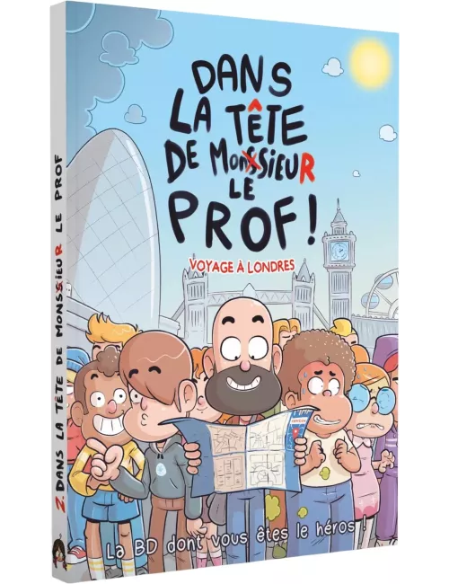Dans la Tête de Monsieur Prof - Voyages à Londres : La BD dont vous êtes le héros