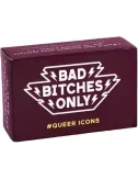 Bad Bitches Only : Queer Icons - Extension boîte