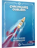 Chroniques Oubliées Contemporain 2ème Édition : Luxe, Gloire et Trahison