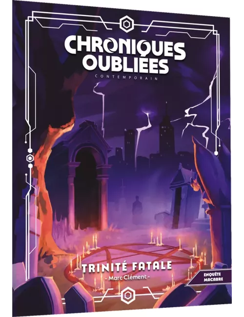 Chroniques Oubliées Contemporain 2ème Édition : Trinité Fatale