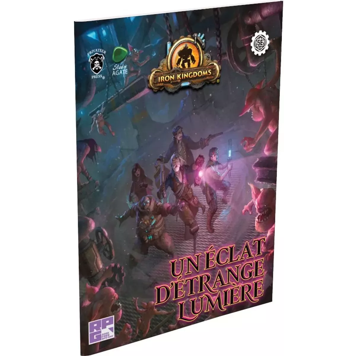 Iron Kingdoms : Un Éclat d’Étrange Lumière 
