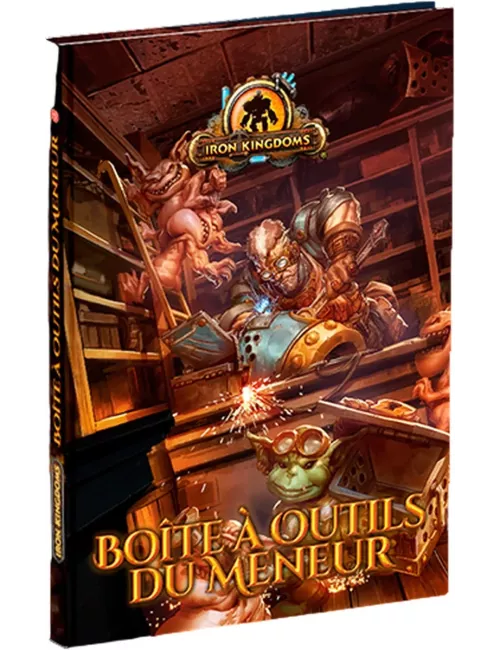 Iron Kingdoms : Boîte à Outils du Meneur 