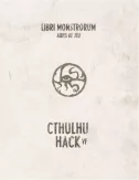Cthulhu Hack : Libri Monstrorum - Aides de jeu 