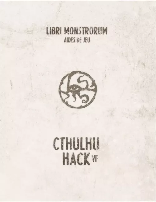Cthulhu Hack : Libri Monstrorum - Aides de jeu 