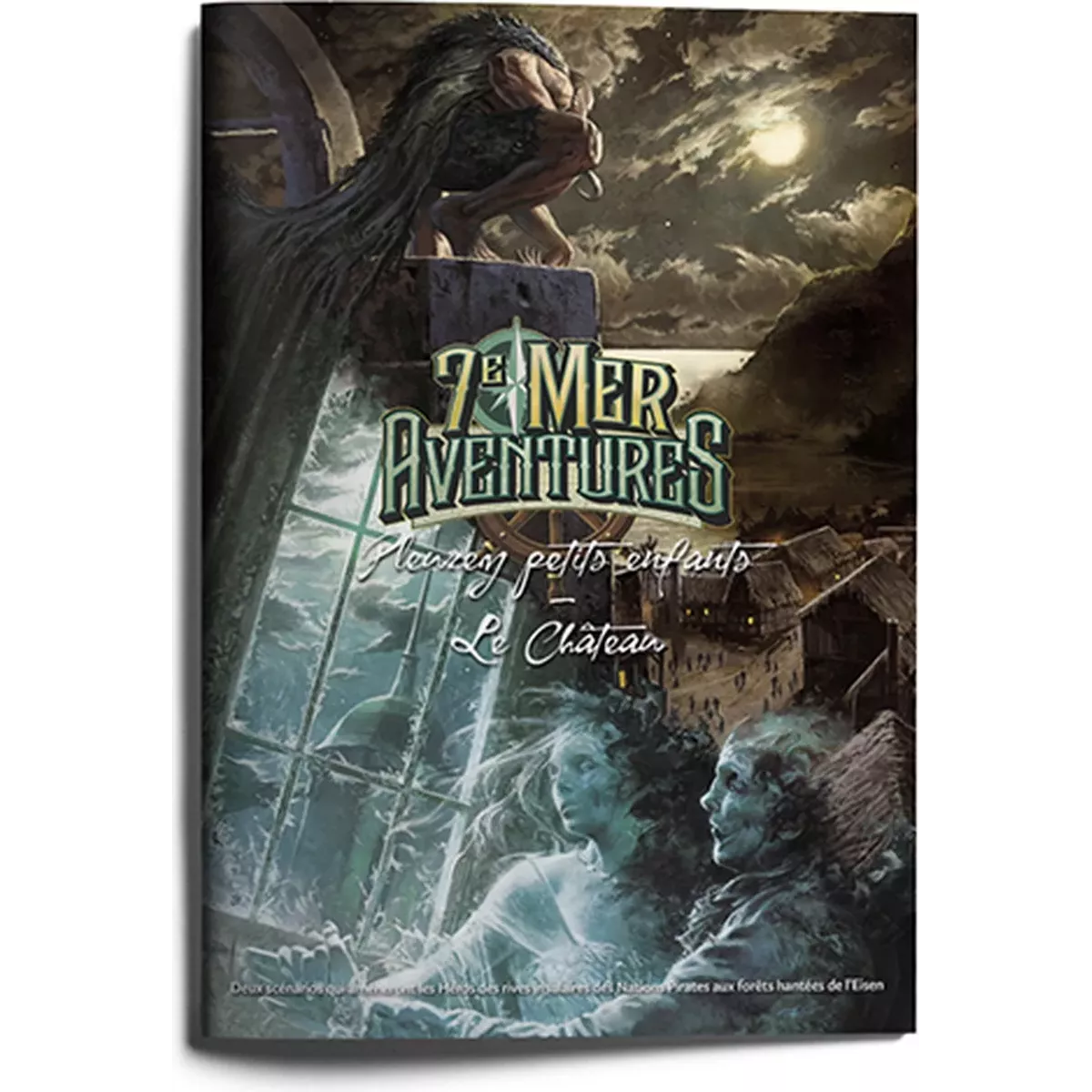 7e Mer - Aventures : Pleurez Petits Enfants - Le Château livre
