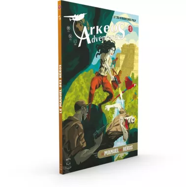 Arkeos Adventures : Le Manuel des Héros 