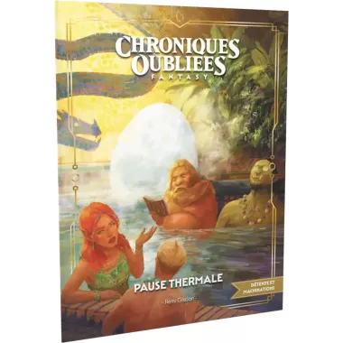 Chroniques Oubliées Fantasy 2ème Édition : Pause Thermale 