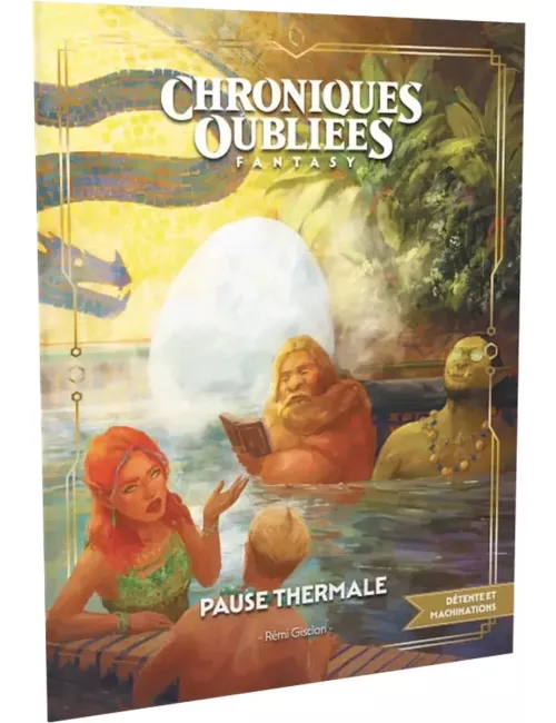 Chroniques Oubliées Fantasy 2ème Édition : Pause Thermale 