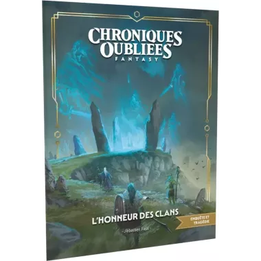 Chroniques Oubliées Fantasy 2ème Édition : L’Honneur des Clans 
