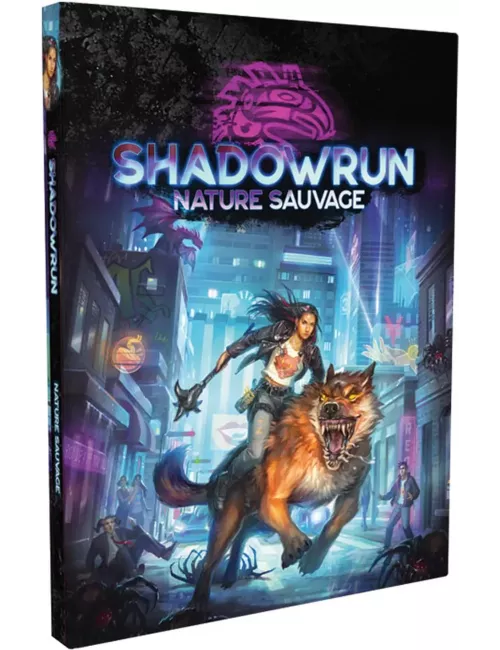 Shadowrun 6 - Nature Sauvage 