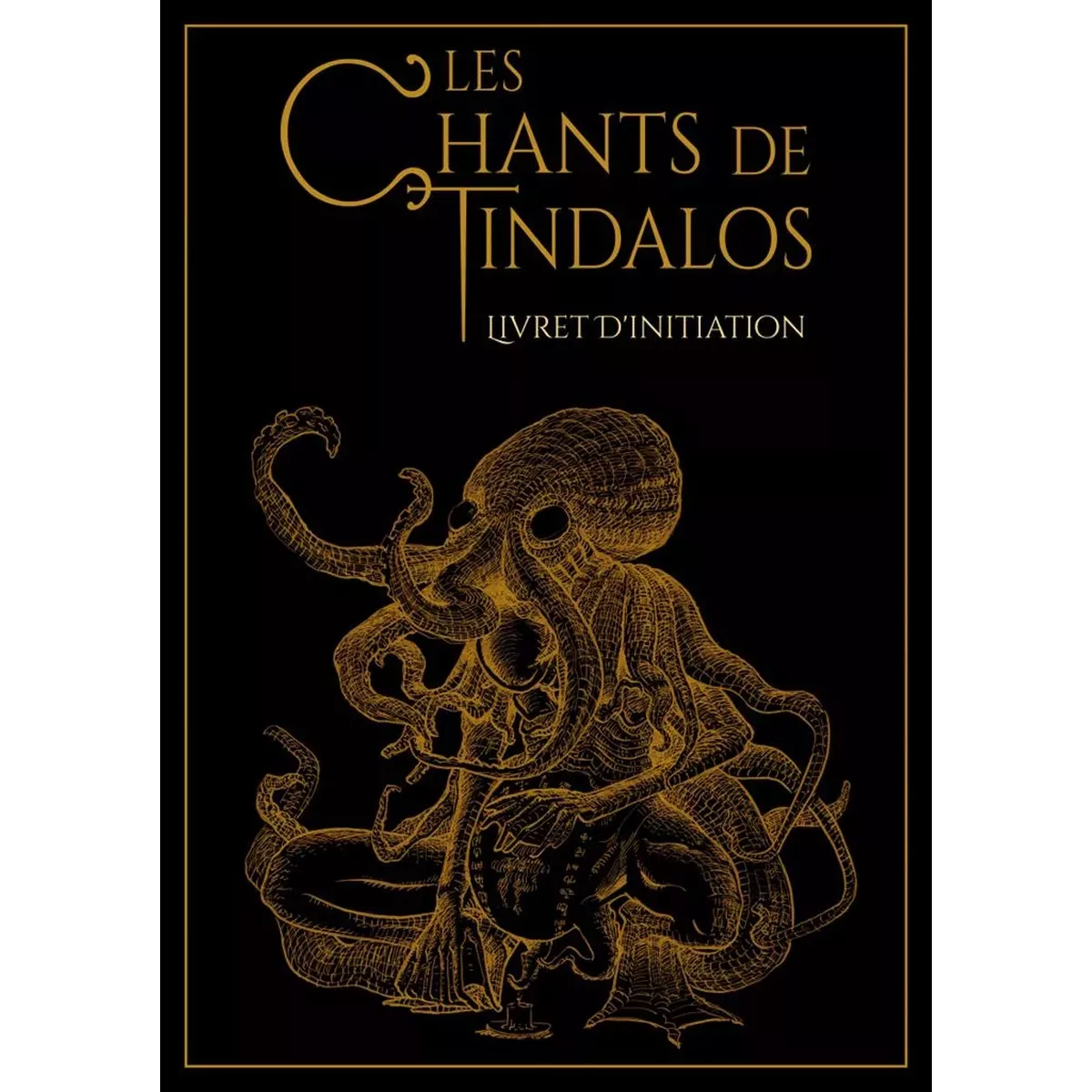 Les Chants de Tindalos - Livret d'Initiation 