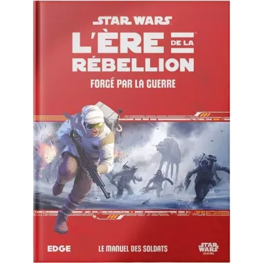 Star Wars L'Ère de la Rébellion : Forgé par la Guerre