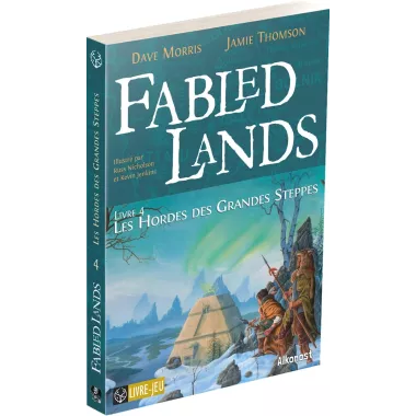 Fabled Lands - Tome 4 : Les Hordes des Grandes Steppes 