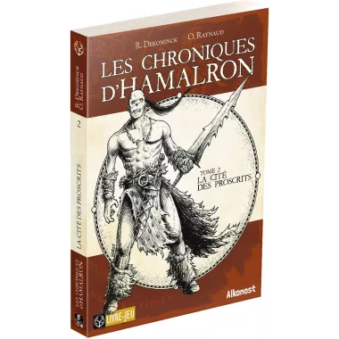 Les Chroniques d'Hamalron - Tome 2 : La Cité des Proscrits 