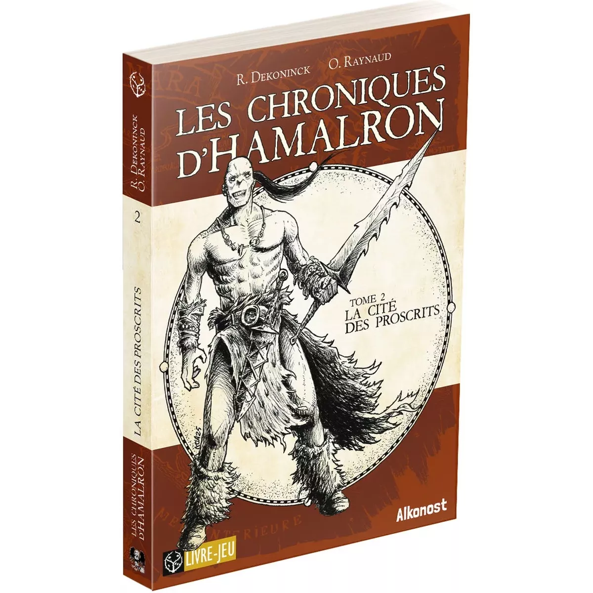 Les Chroniques d'Hamalron - Tome 2 : La Cité des Proscrits 