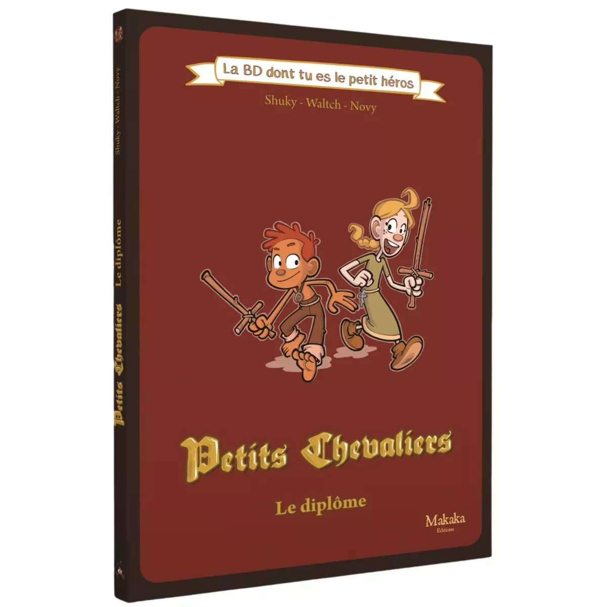 Les Petits Chevaliers - Le Diplôme : La BD dont tu es le petit héros