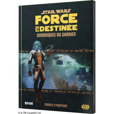 Star Wars Force et Destinée : Chroniques du Gardien