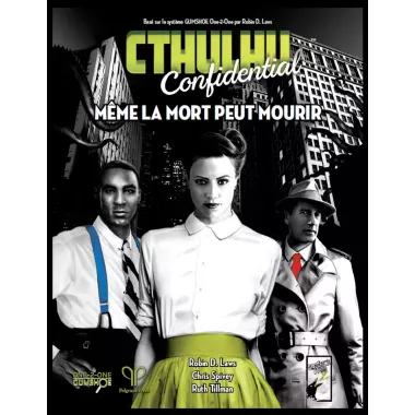 Cthulhu Confidential - Même la Mort peut Mourir
