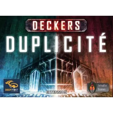 Deckers : Duplicité - Extension