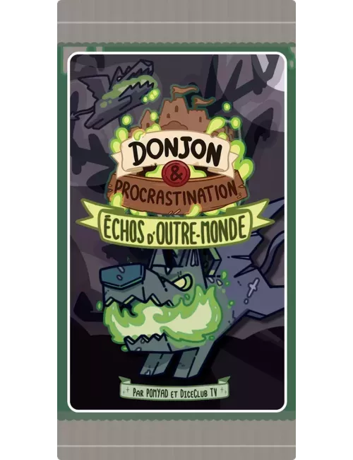 Donjon & Procrastination : MS1 Échos d’Outre-Mondes : Boosters